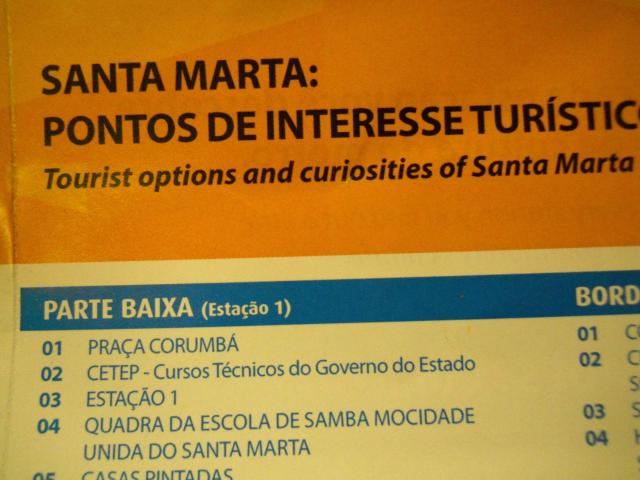 Points of Interest Chosen by the Santa Marta Community: Favela Tours by the community.